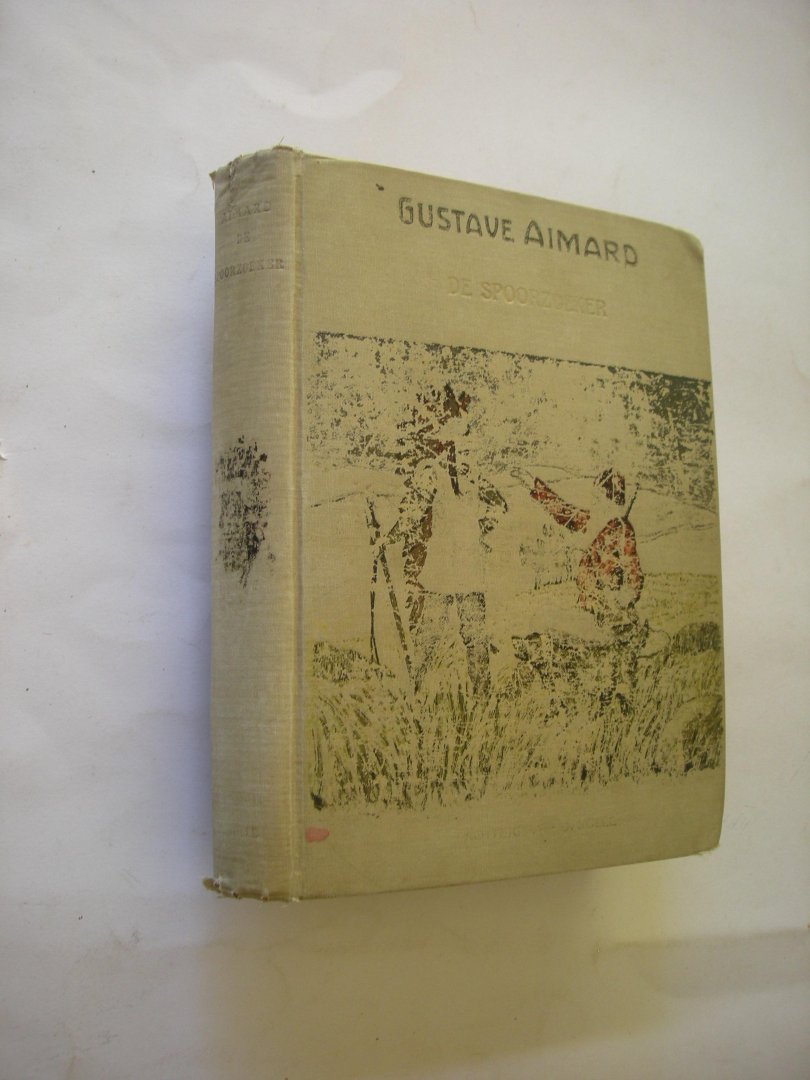 Aimard, Gustave uit het Fransch / Rochussen, Chs.,platen - De spoorzoeker. Schetsen uit de Amerikaansche wildernis
