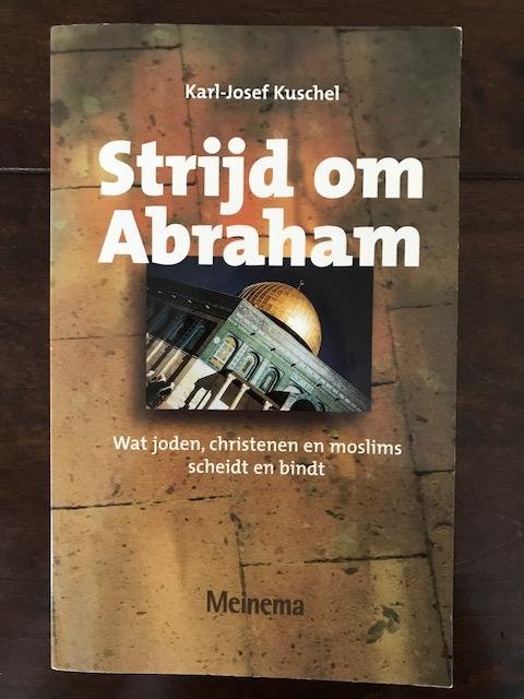 Kuschel, Karl-Josef - Strijd om Abraham