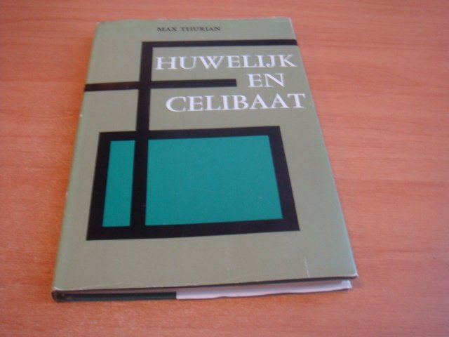 Thurian, Max - Huwelijk en celibaat