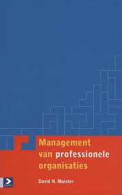Maister, David H. - Management van professionele organisaties