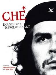 Garcia, Fernando D - Che / Images of a Revolutionary