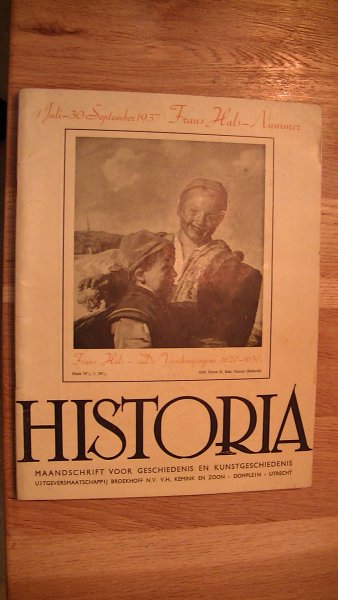 BEUSEKOM E. - Historia. Maandschrift voor geschiedenis en kunstgeschiedenis. 3e jaargang july 1937. Special: FRANS HALS nummer.