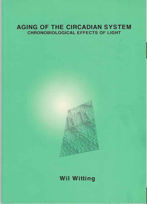 Witting, Will. - Aging of the Circadian System: Chronobiological effects of light.