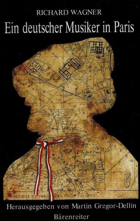 WAGNER, Richard - Ein deutscher Musiker in Paris -Novellen und Aufsatze (1840 und 1841)
