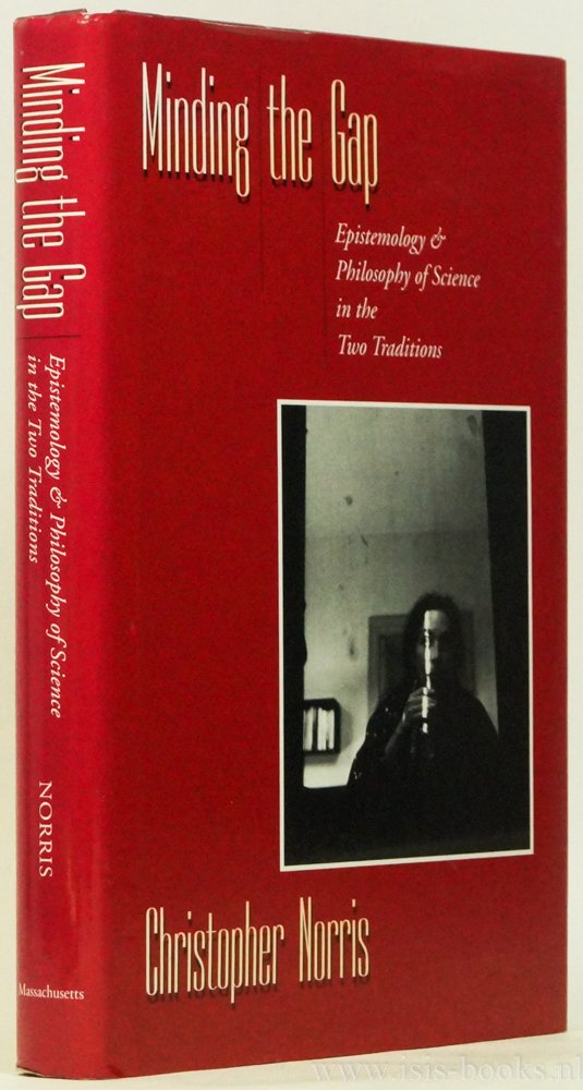 NORRIS, C. - Minding the gap. Epistemology & philosophy of science in the two traditions.