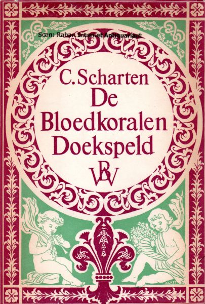 Scharten, Carel - De bloedkoralen doekspeld en andere korte vertellingen