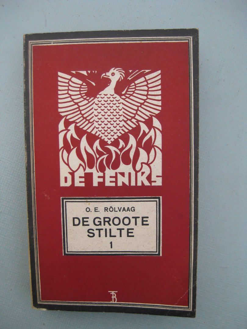 Rölvaag, Ole Edvart - De groote stilte. Deel 1 en 2.