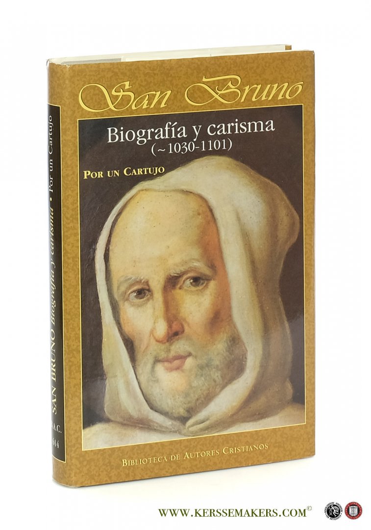 Un Cartujo / San Bruno. - San Bruno. Biografía y carisma (1030-1101)