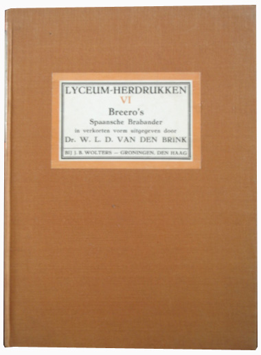 Brink, dr. W.L.D. van den Brink - Breero's Spaansche Brabander - Lyceum herdrukken
