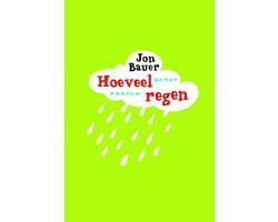Jon Bauer - Hoeveel regen