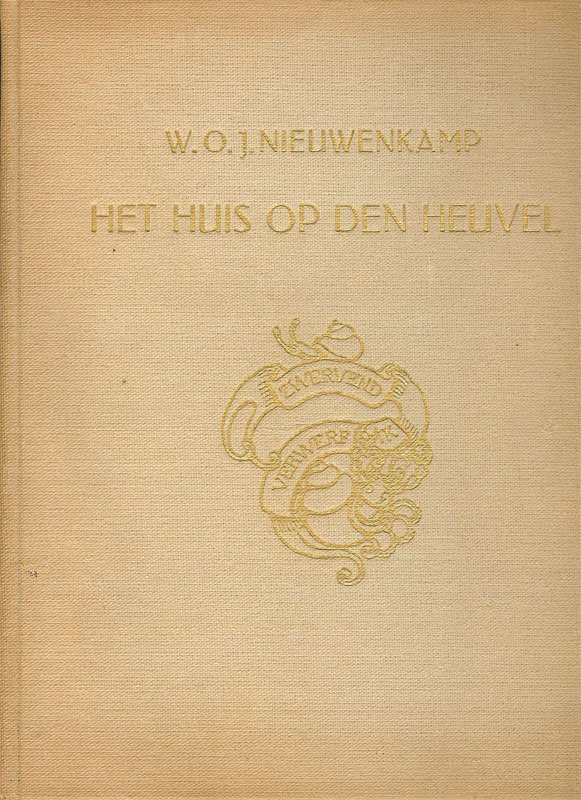 Nieuwenkamp,  W.O.J. - Het Huis op den Heuvel. Genummerd exemplaar nr 70