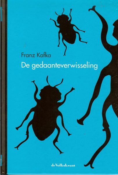 Kafka Franz .. Franz Kafka (3 juli 1883-3 juni 1924) groeide op in PraagOmslagontwerp :  Ivo Scholtz - De gedaanteverwisseling .. deel 1 serie Verboden Boeken , de Volkskrant .