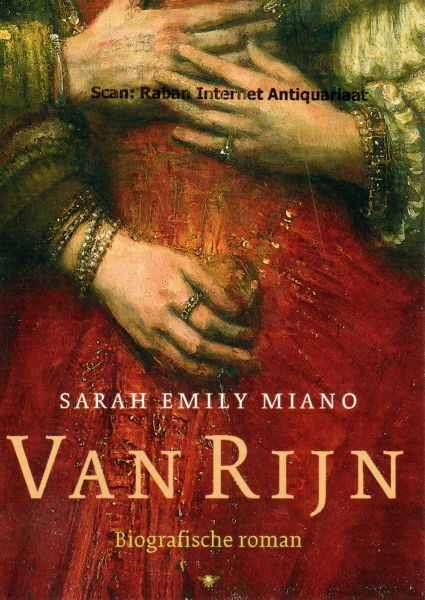 Miano, Sarah Emily - Prentbriefkaart: Van Rijn. Biografische roman