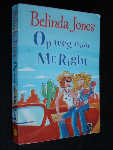 Jones, Belinda - Op weg naar Mr.Right