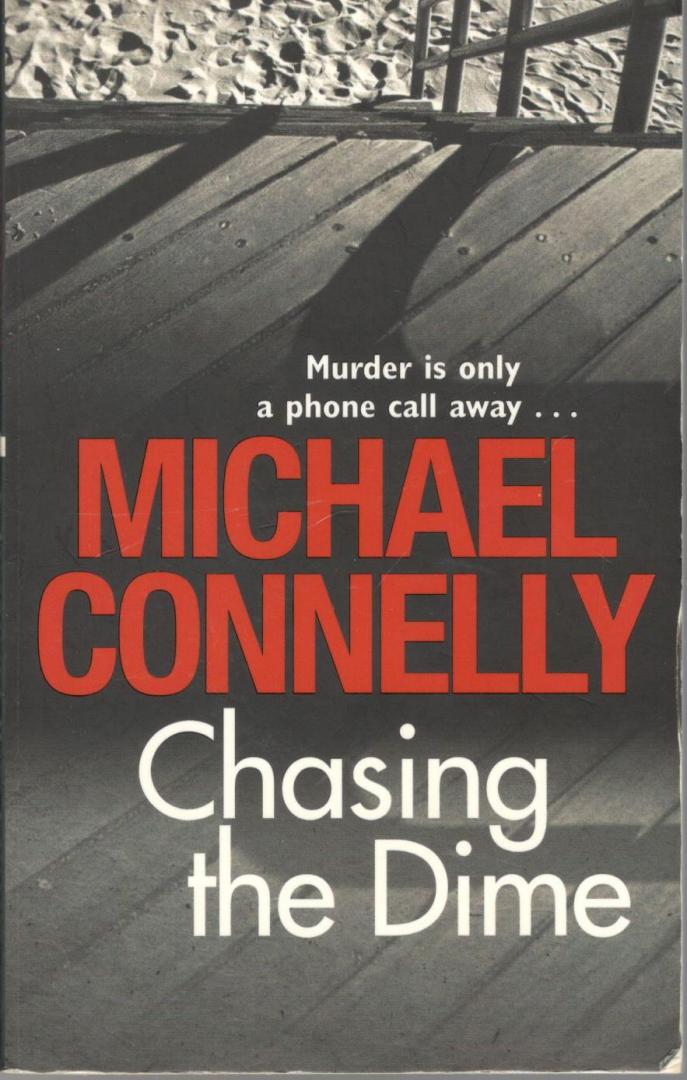 Connelly, Michael - Chasing the Dime    [ 9781407234885 ]