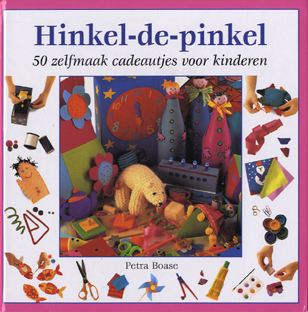 Boase, Petra - Hinkel-de-pinkel, 50 zelfmaak cadeautjes voor kinderen