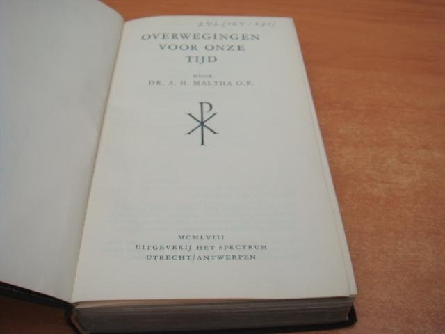Maltha, A.H - Overwegingen voor onze tijd