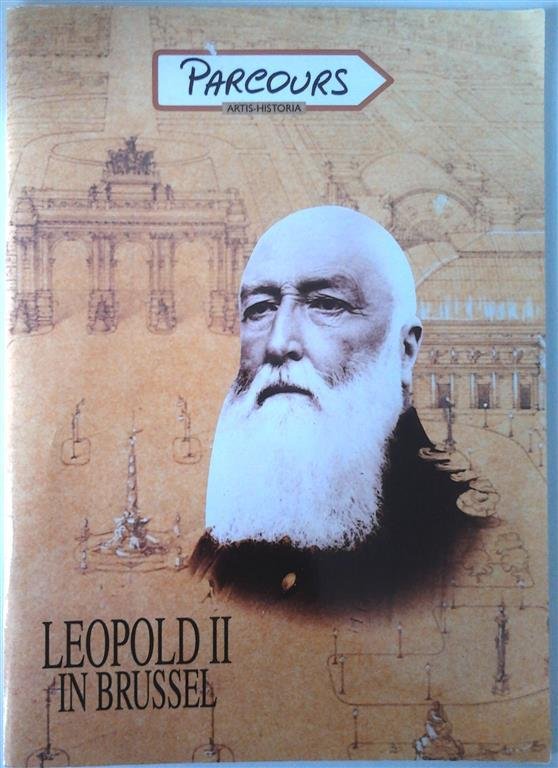 LANNOYE Christian - Leopold II in Brussel