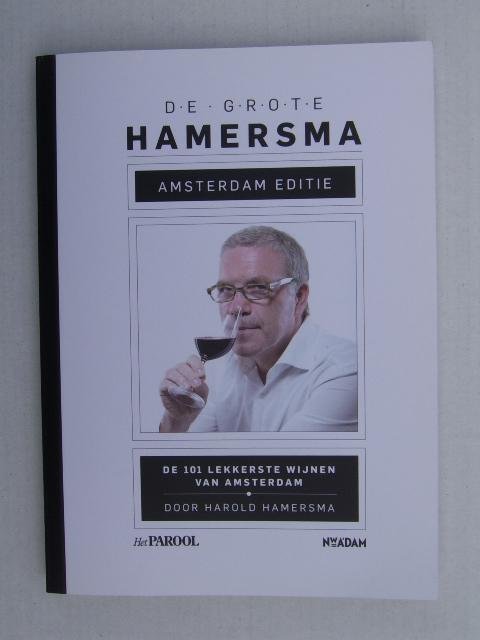 Hamersma, Harold - De grote Hamersma - de 101 lekkerste wijnen van Amsterdam