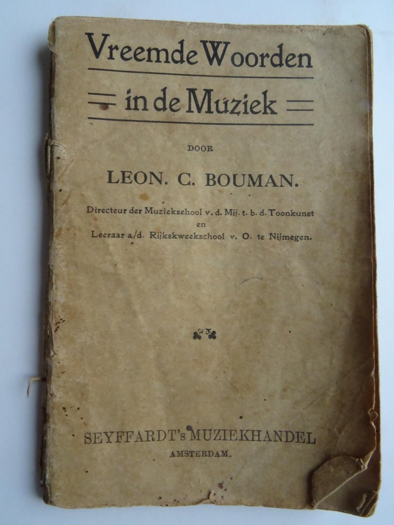 Bouman. Leon C. - Vreemde woorden in de muziek.