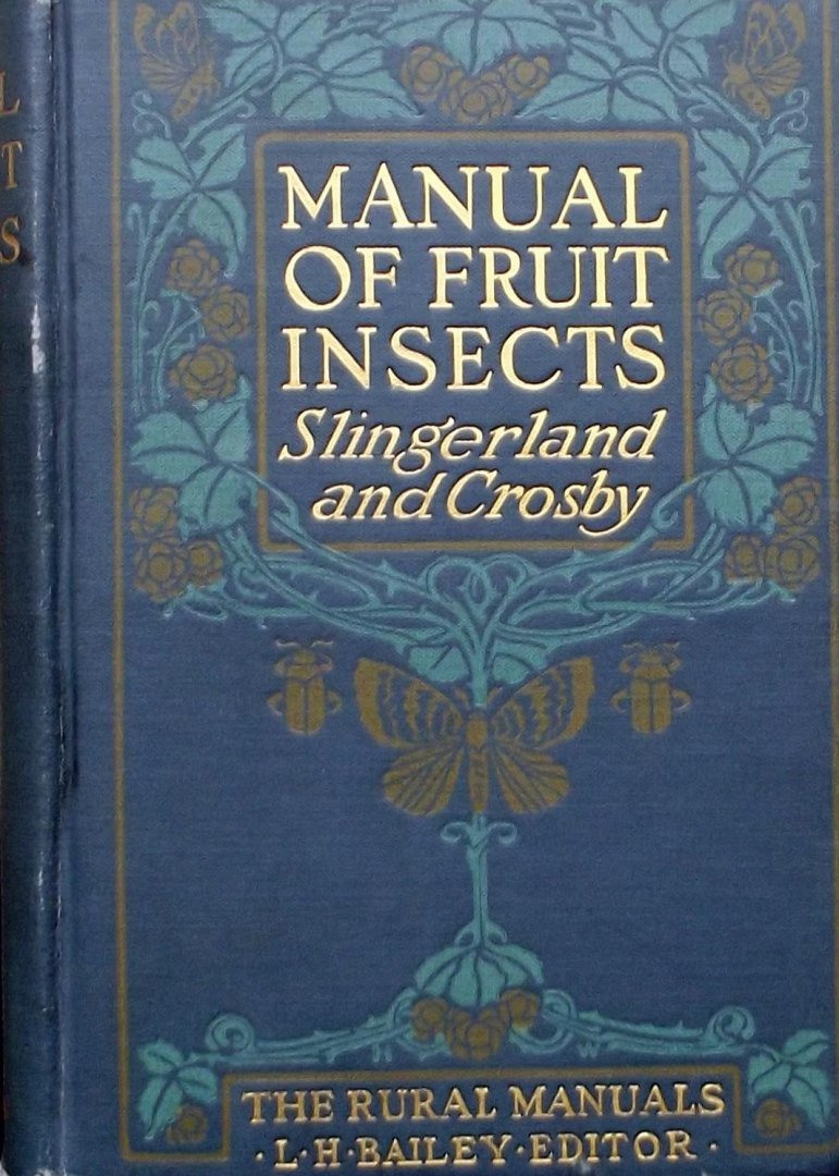 Slingerland, Mark Vernon. / Crosby, Cyrus Richard - Manual of Fruit Insects