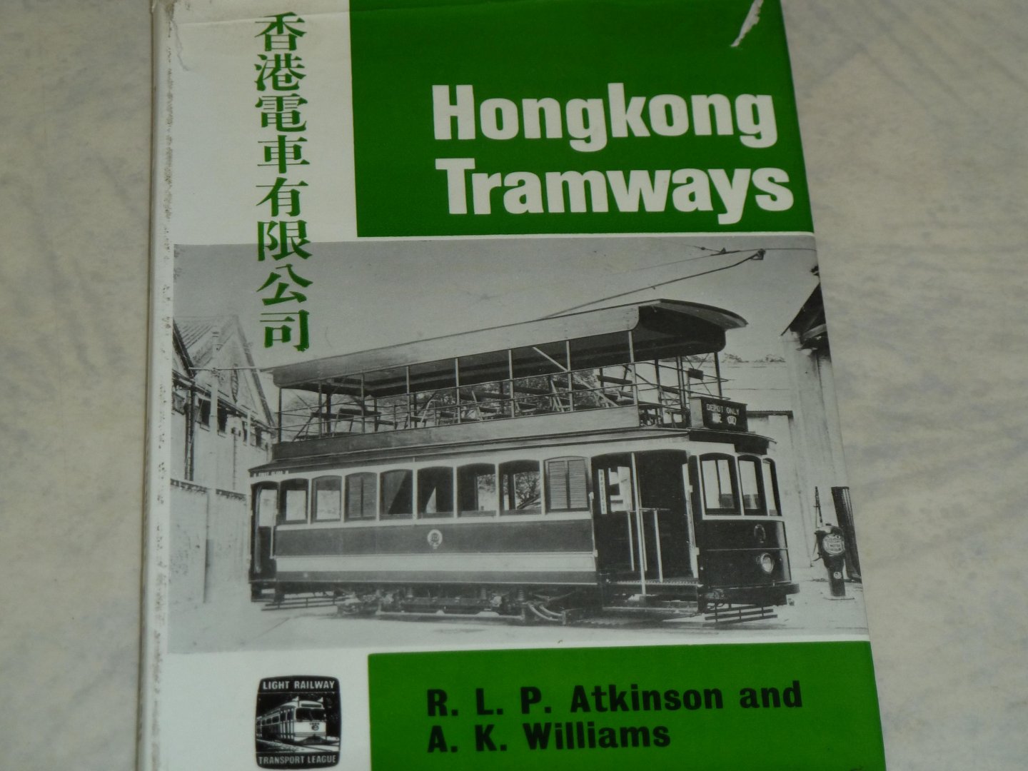 Atkinson, R.L.P.  / Williams, Alan Keith. - Hongkong Tramways.