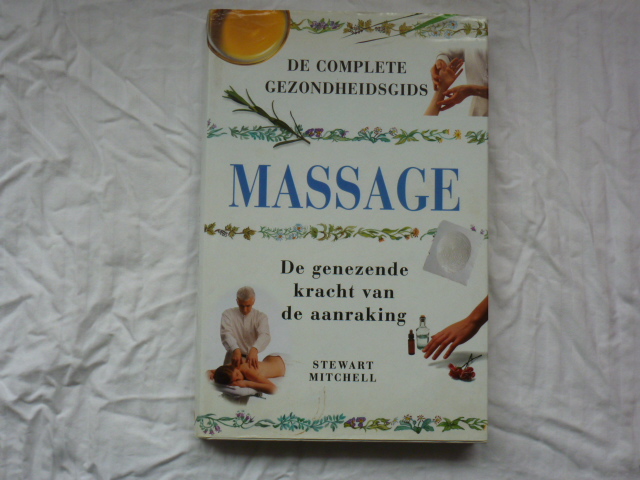 Mitchell, Stewart - De complete gezondheidsgids Massage
