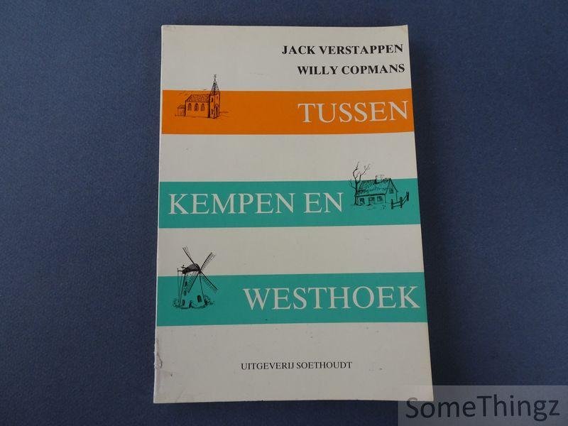 Verstappen, Jacky / Copmans, Willy. - Tussen Kempen en Westhoek.