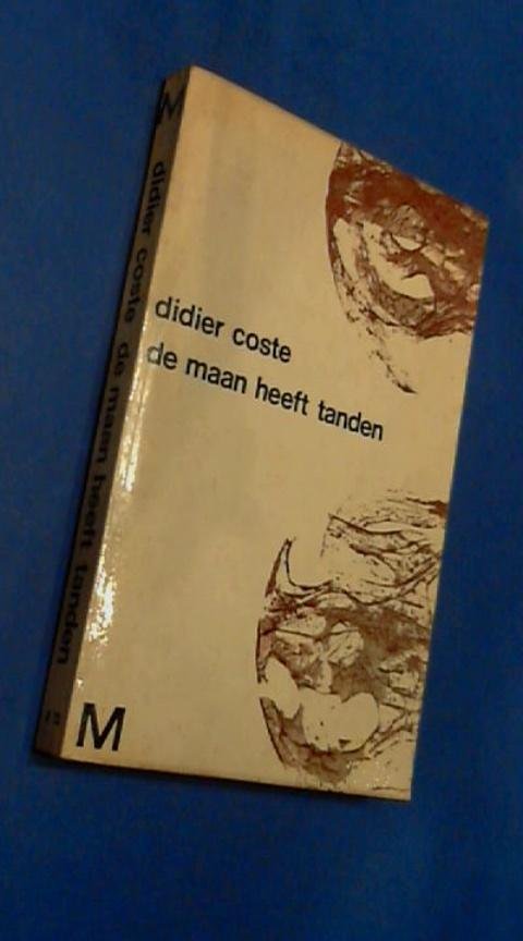Coste, Didier - De maan heeft tanden