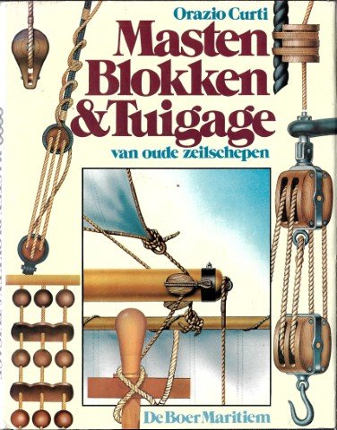 Curti, Orazio - Masten blokken tuigage oude zeilschepen