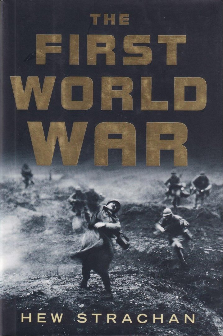 Strachman, Hew - The First World War