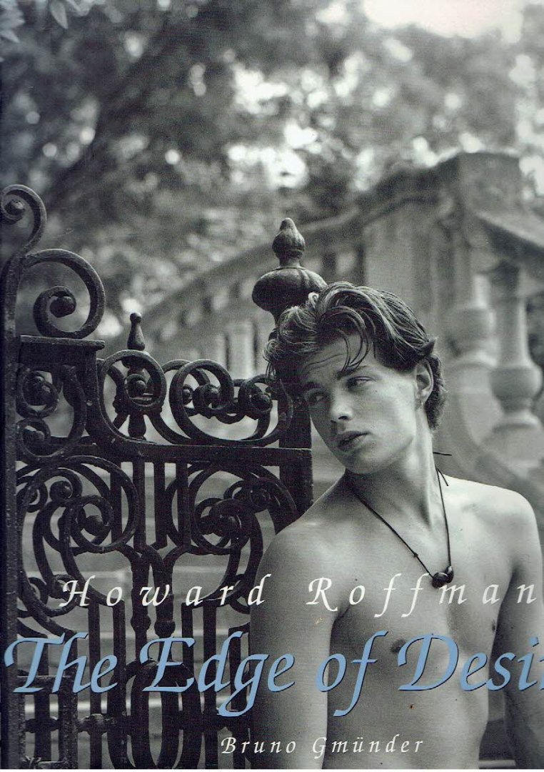 ROFFMAN, Howard - Howard Roffman - The Edge of Desire. Afterword by D.H. Mader. [3. Auflage].