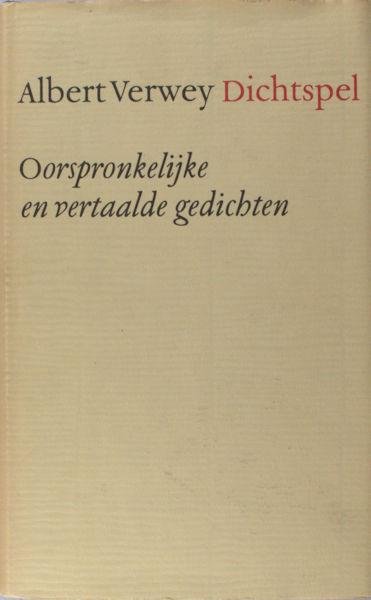 Verwey, Albert. - Dichtspel. Oorspronkelijke en vertaalde gedichten