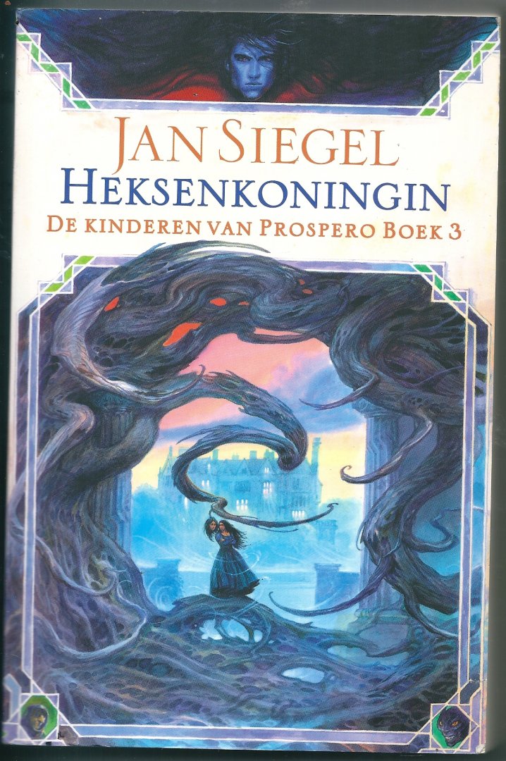 Siegel, Jan - Heksenkoningin   De KInderen van Prospero Deel 3