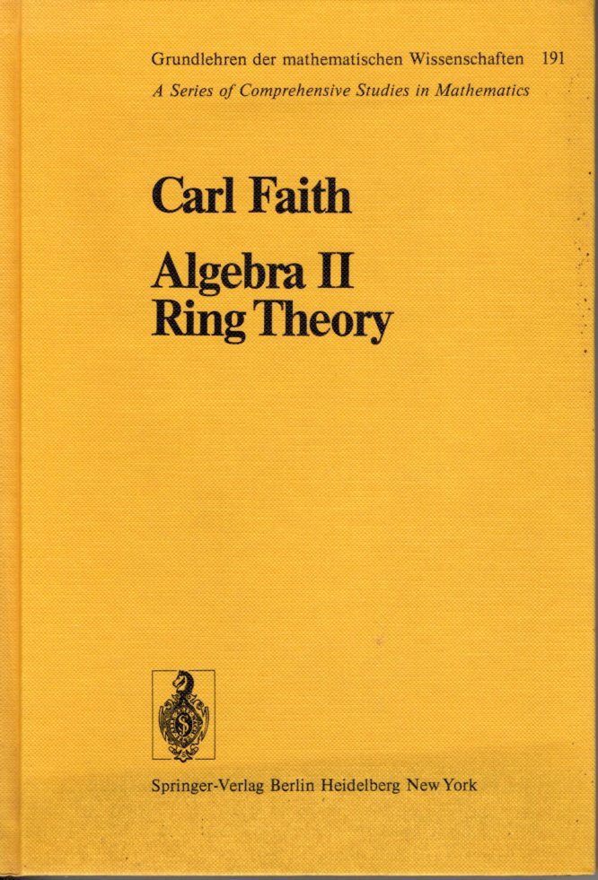 FAITH, Carl - Algebra II Ring Theory.