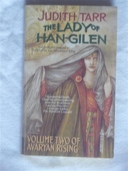 Tarr, Judith - Volume two of Avaryan Rising: The Lady of Han-Gilen