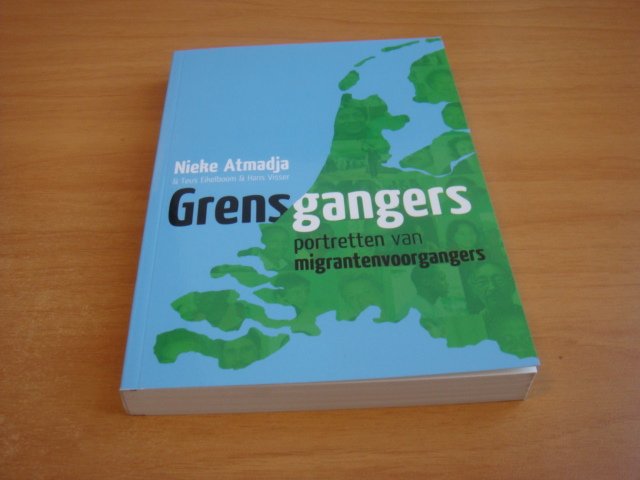 Atmadja, Nieke - Grensgangers - Portretten Van Migrantenvoorgangers