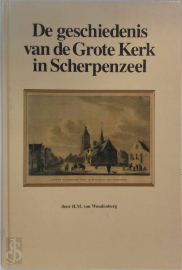 Woudenberg - Geschiedenis grote kerk Scherpenzeel