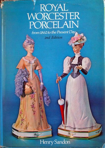 Henry Sando - Royal Worchester Porcelain,from 1862 to Present Day