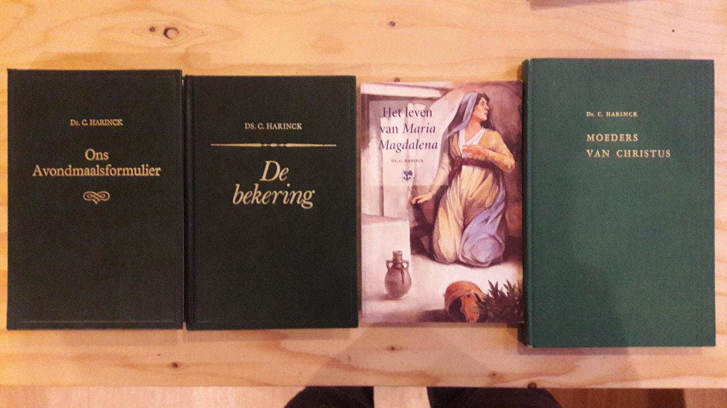 Harinck, ds. C. - SET 8 boeken: Ons Avondmaalsformulier + Ons Doopformulier + De bekering + De prediking van het Evangelie + Moeders van Christus + Ik geloof in God + Personen uit de Christinnereis + Het leven van Maria Magdalena