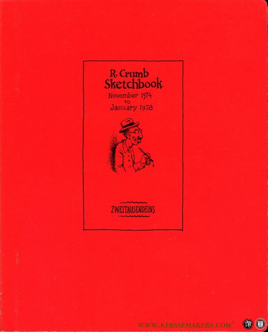 CRUMB, Robert - Sketchbook. November 1974 to January 1978. (mit Beigabe 36S. in Deutscher Sprache von Harry Rowohlt)