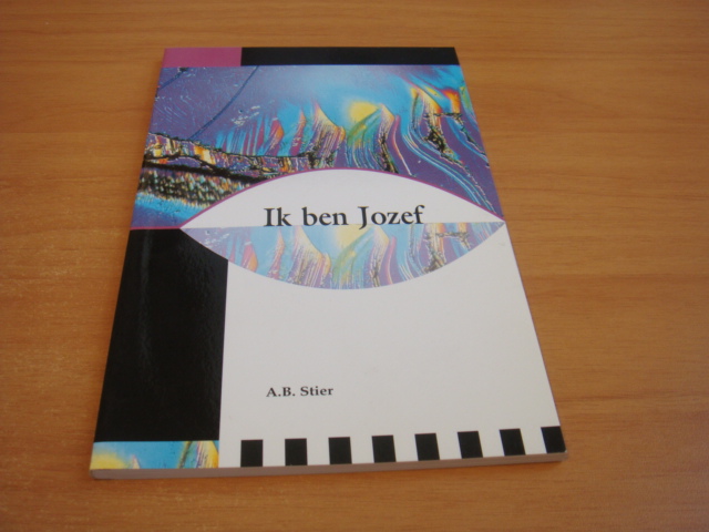 Stier, A.B. - Ik ben Jozef