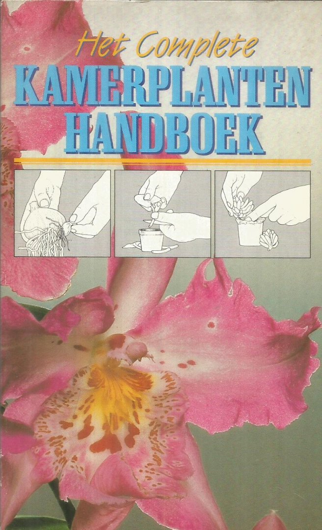 redactie - Het complete kamerplanten-handboek