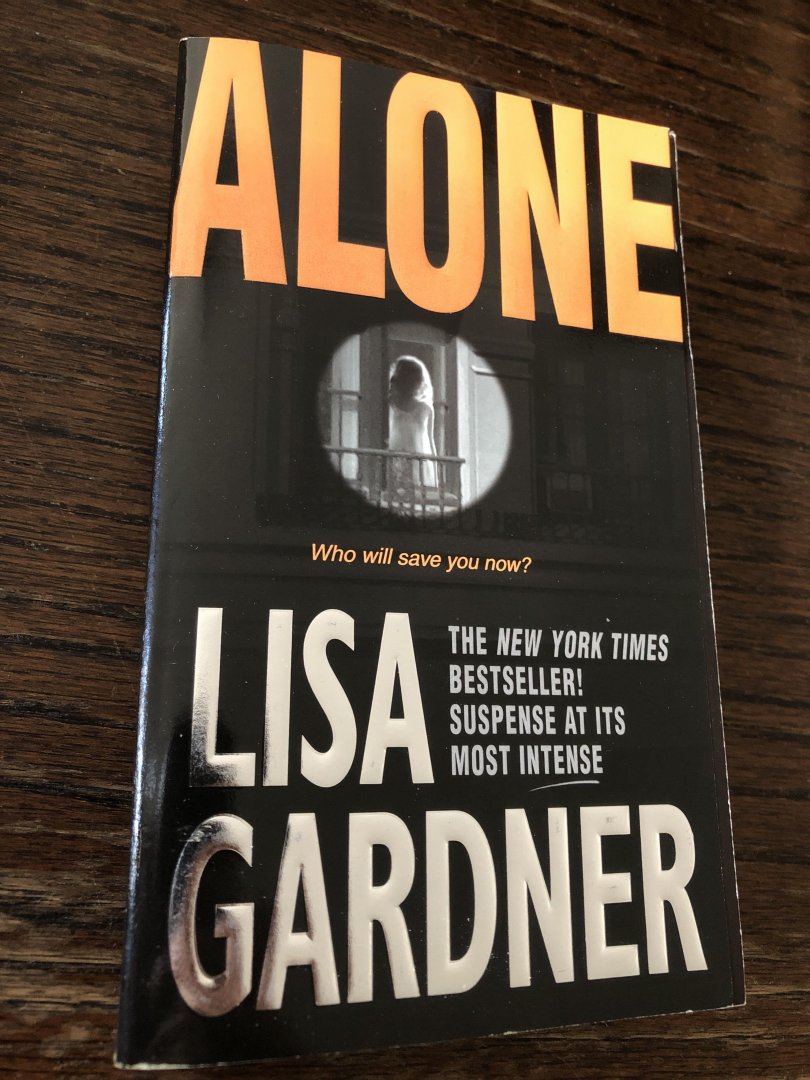 Gardner, Lisa - Alone / A Detective D. D. Warren Novel