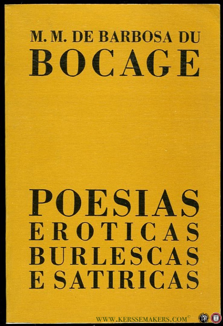 BOCAGE, M.M. De Barbosa Du - Poesias Eroticas, Burlescas E Satyricas (Portuguese)