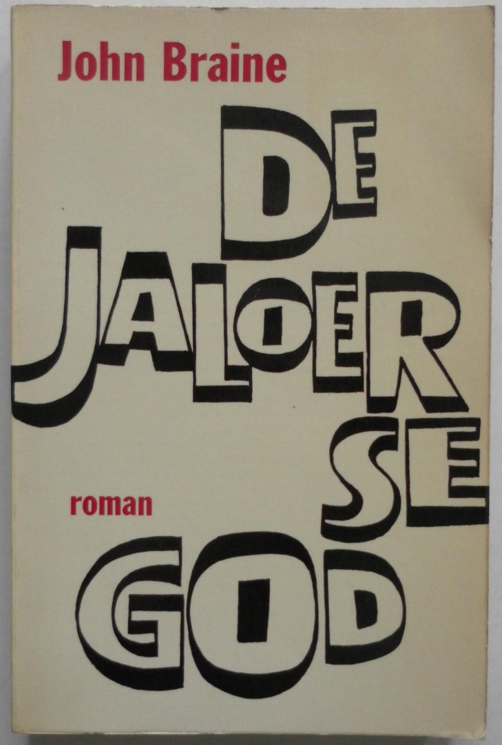 Braine John - De jaloerse God