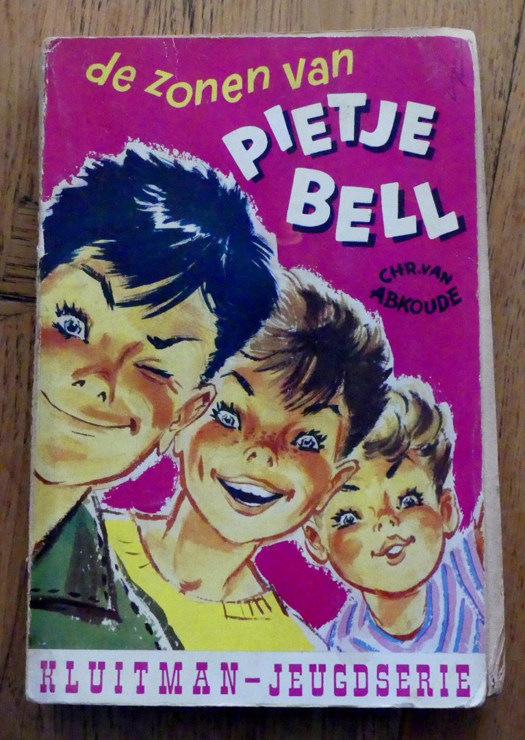 Abkoude, Chr. van - Pietje Bell is weer aan de gang - De zonen van Pietje Bell - Pietje Bell gaat vliegen