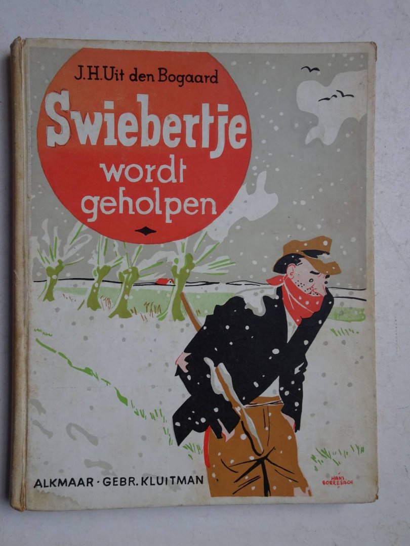 Uit den Bogaard, J.H. - Swiebertje wordt geholpen.