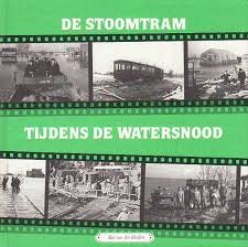 De Stoomtram tijdens de watersnood (De RTM Stoomtram deel 9)