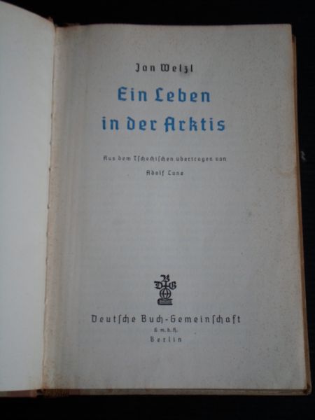 Welzl, Jan - Ein Leben in der Arktis